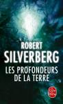 robert silverberg,les profondeurs de la terre,downward to the earth,science-fiction